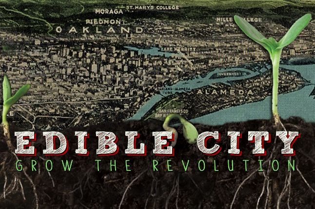 Edible City - Grow the Revolution
